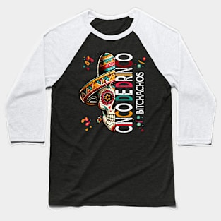 Cinco De Drinko achos s Wos Drinking ny May Baseball T-Shirt